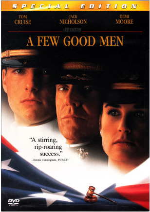 LargePhotos/873A674B-3D43-464D-88C7-BCCB79724CA0/A Few Good Men.PNG